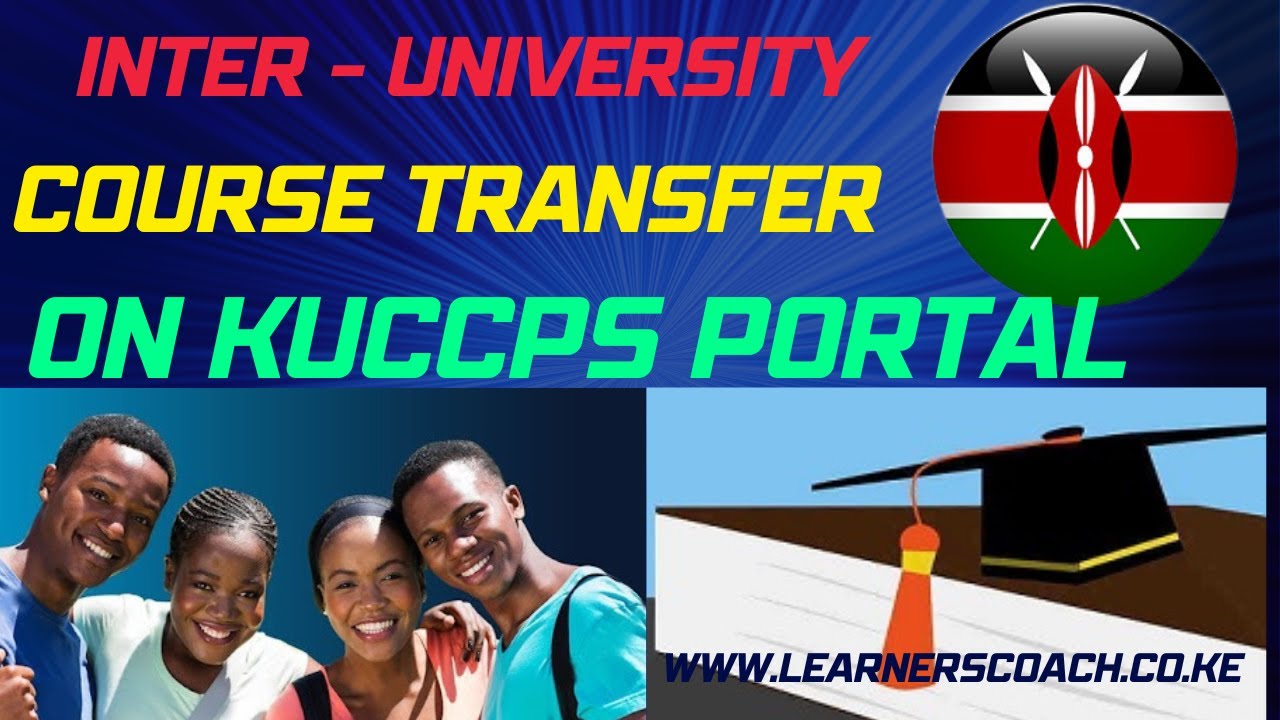 KUCCPS Inter University Transfer Process