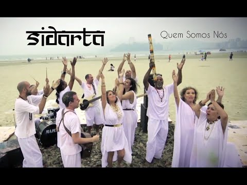 Quem Somos Nós - Sidarta