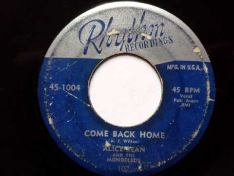 ALICE JEAN & THE MONDELLOS - COME BACK HOME - RHYTHM 102