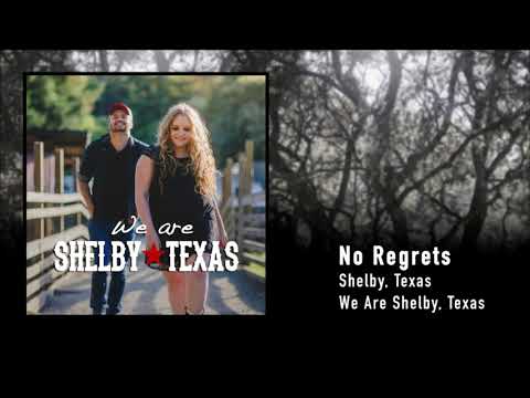 Shelby, Texas - No Regrets (Official Audio)