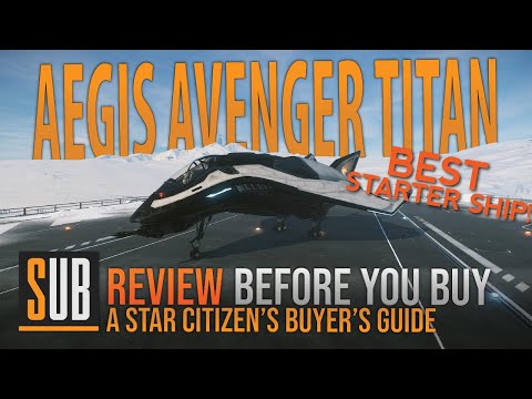 Aegis Avenger Titan Review | A Star Citizen's Buyer's Guide | Alpha 3.8.2