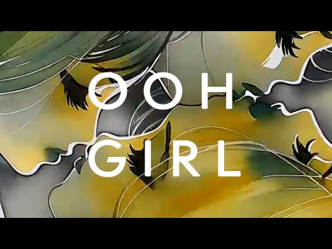Ooh Girl (Official Music Video)
