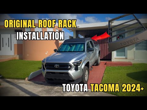 +2024 TOYOTA TACOMA OEM ROOF RACK INSTALLATION