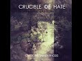 Crucible%20of%20Hate%20-%20The%20Crucible%20of%20Hate