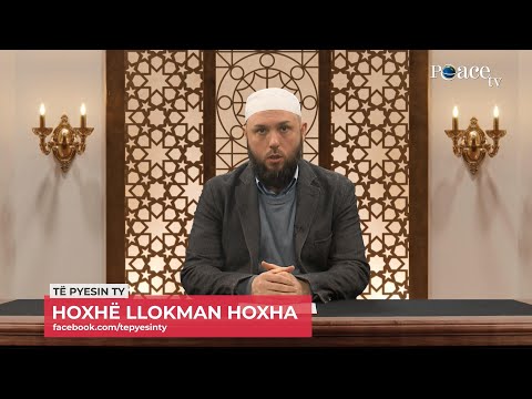 Të pyesin ty | 25. Trajtim i pyetjeve - Llokman Hoxha