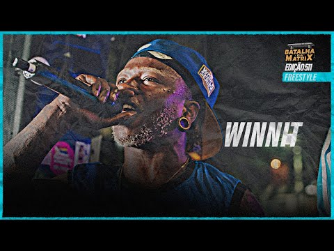 Winnit | Sessão de Freestyle | Batalha da Matrix [511]