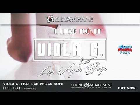 Viola G. feat Las Vegas Boys - I Like Do It (EURO DANCE #PAPAYA - HIT MANIA 2016)