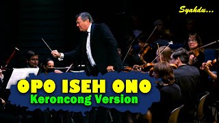 Download lagu OPO ISEH ONO - Pakdhe Baz || Keroncong Version Cover mp3