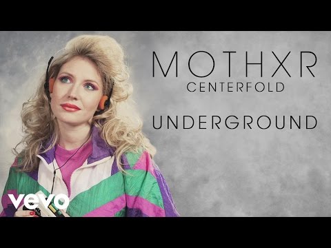 MOTHXR - Underground (audio)