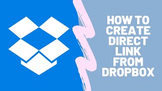 How to get Direct Downloadable Link from Dropbox | Easiest Method