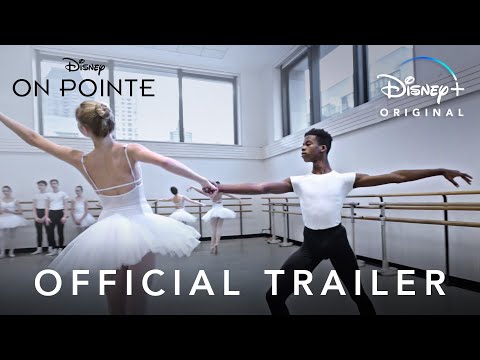 On Pointe | Official Trailer | Disney+