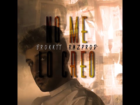 BROKKTT, RMZPROD - NO ME LO CREO (VIDEOCLIP OFICIAL)
