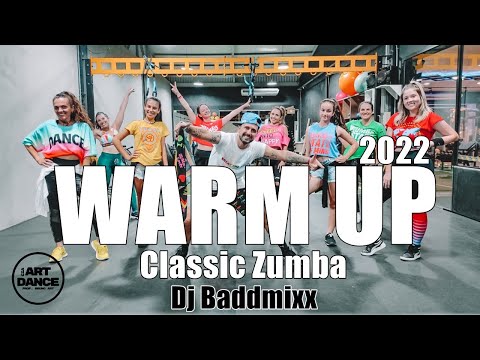 NEW WARM UP - Zumba 2022 - Classic Zumba - Dj Baddmixx l Coreografia Oficial l Cia Art Dance - YouTube