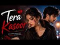 Tera Kasoor Vishal Mishra Payal Dev New Sad Song 2026