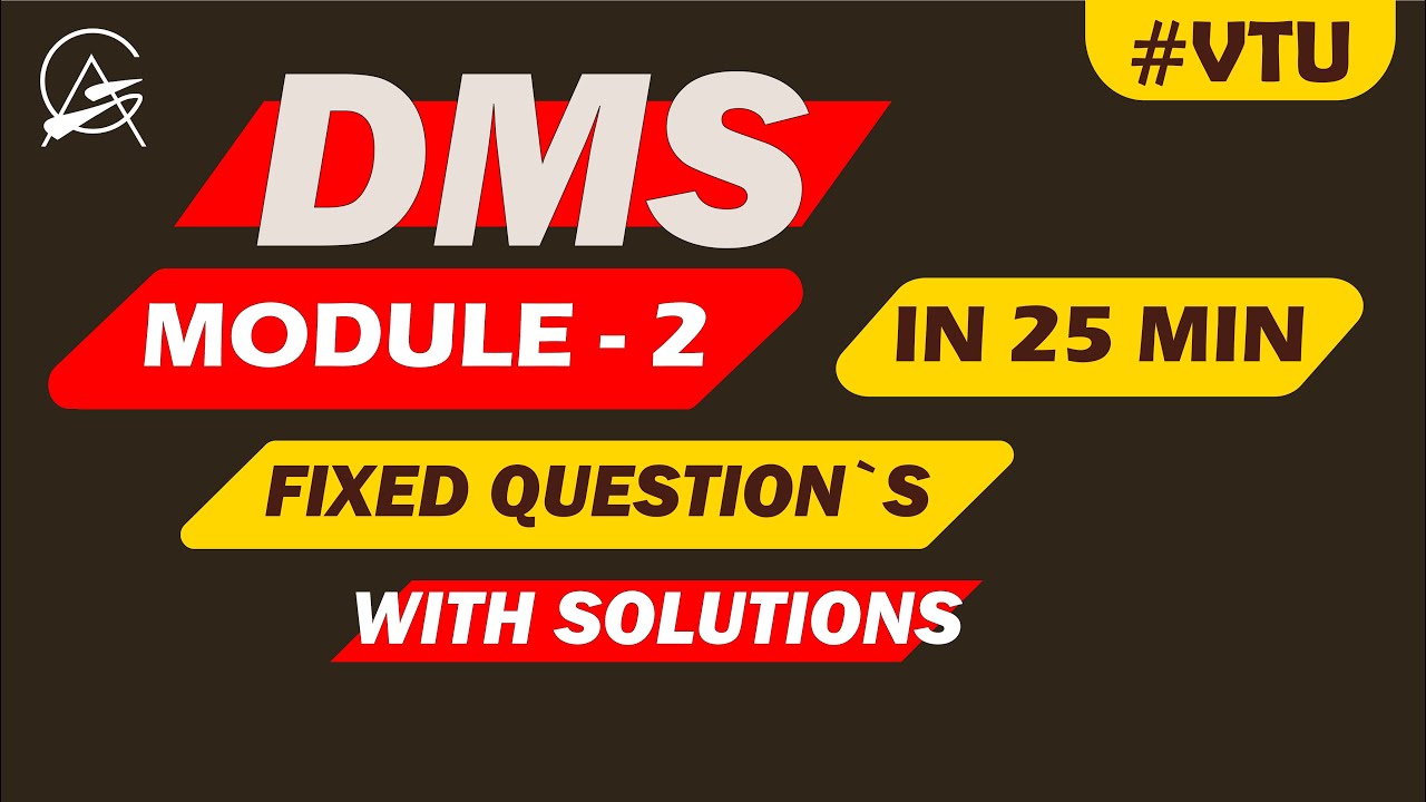 DMS MOD-2 in 25 mins