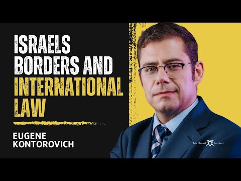 Eugene Kontorovich: Israel's border and international law