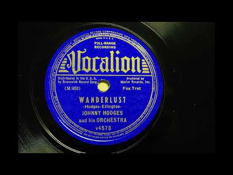 JOHNNY HODGES AND HIS ORCHESTRA { WANDERLUST } 1938,
