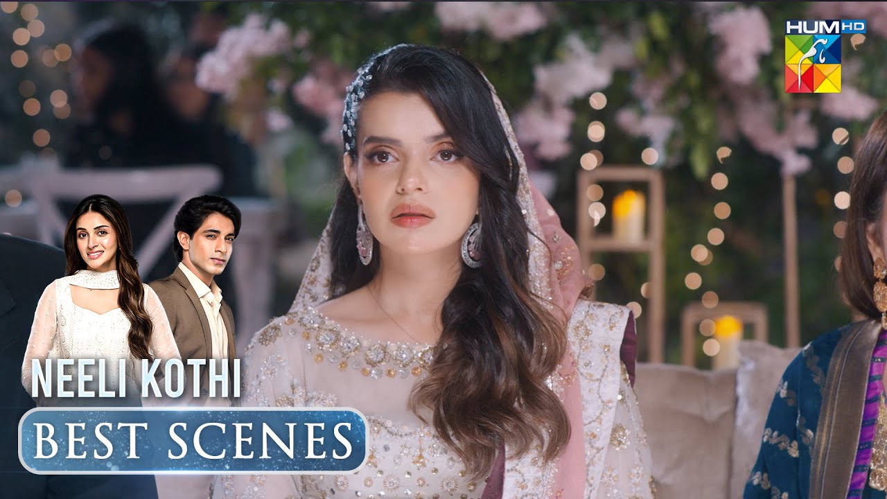 Neeli Kothi Episode 05 Shocking Moment [ Anmol Baloch & TalhaChahour ] - HUM TV