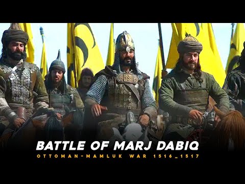 Ottoman–Mamluk War (1516–17) | Battle Of Marj Dabiq | Yavuz Selim I | Al-Ashraf Qansuh al-Ghawri