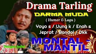 Download lagu Drama Tarling DARMA MUDA Pim YOYO SUWARYO....mp3