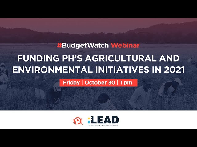 #BudgetWatch Webinar: Funding PH’s agricultural and environmental initiatives in 2021