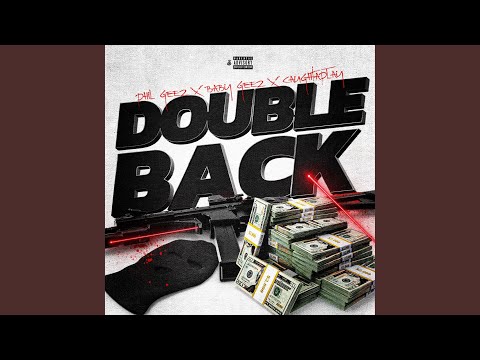 Double back (feat. Baby geez & Caughtaplay)