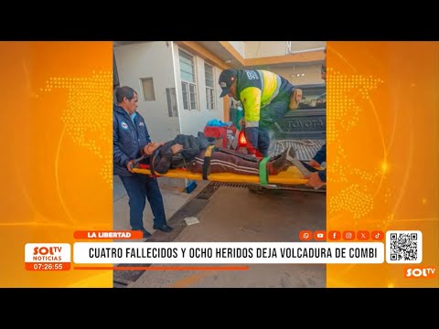 La Libertad: cuatro fallecidos y ocho heridos tras volcadura de combi en Otuzco