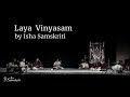 Laya Vinyasam by Isha Samskriti