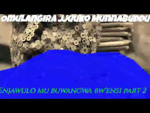 Enjawulo mu buwangwa bw'ensi part 2 - Omulangira Jjuuko Munnabuddu