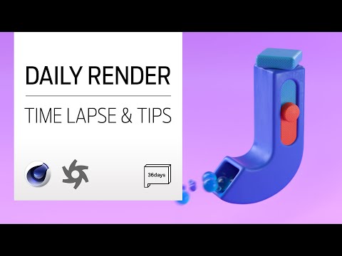 C4D - Daily Render Time Lapse AND TIPS (J - 36 Days of Type)