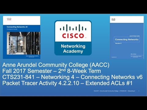AACC - CTS231 - Connecting Networks v6 - Fall 2017 - Extended ACLs #1 4.2.2.10 - Week #5