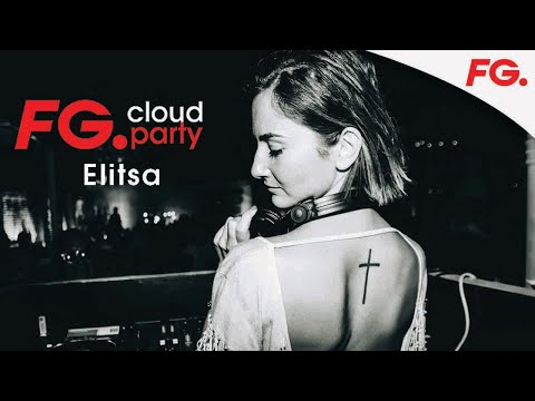 ELITSA | FG CLOUD PARTY | LIVE DJ MIX | RADIO FG 🎧