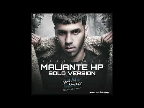 Anuel AA - Maliante HP (Solo Version)