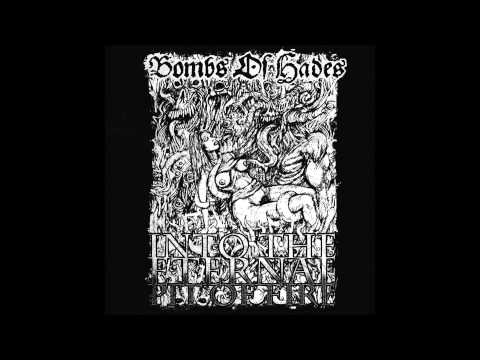 Bombs Of Hades - Into The Eternal Pit Of Fire