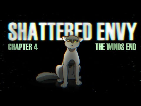 SHATTERED ENVY - Chapter 4 - Beechmask | The Winds End | OC AMV