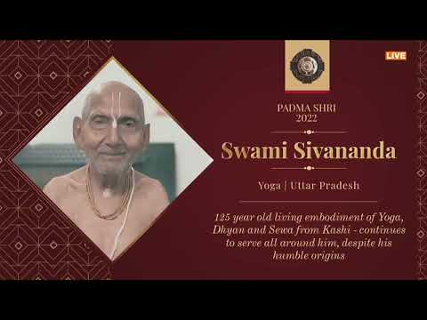 125-year-old yoga practitioner, Swami Sivananda conferred with Padma Shri.