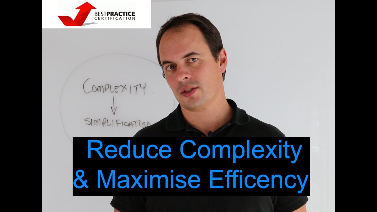 Reducing the Complexity of Your Business