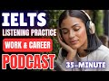 IELTS Listening Practice Work Career English Podcast For IELTS Preparation