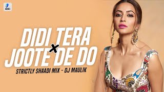Didi Tera x Joote De Do (Strictly Shaadi Mix)  DJ 