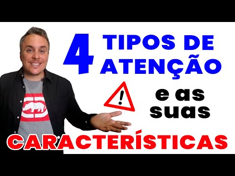 CONHEÇA QUATRO TIPOS DE ATENÇÃO E SUAS CARACTERÍSTICAS