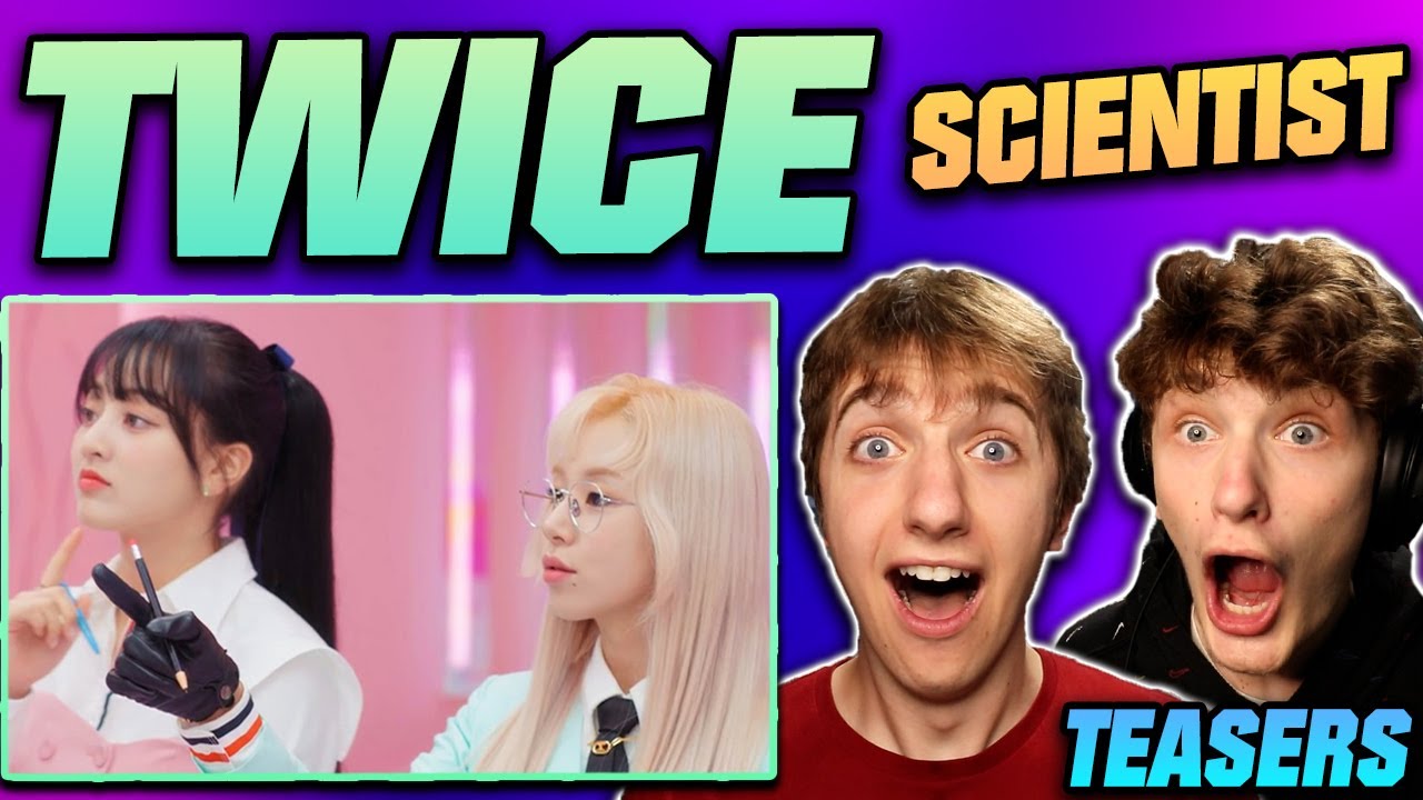 TWICE - 'SCIENTIST' MV Teaser 1 & 2 REACTION!!