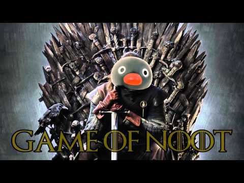 Game Of Noot (Game Of Thrones Theme)