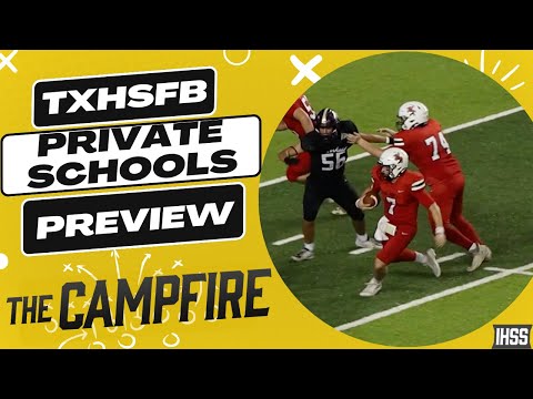 The Campfire: Previewing Private School High School Football in The Houston Area
