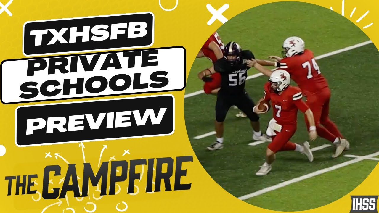 The Campfire: Previewing Private School High School Football in The Houston Area
