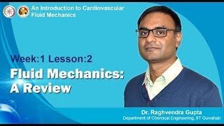 Week01 Lec02 Fluid Mechanics:A Review