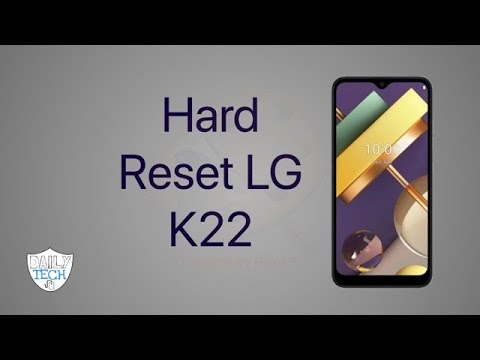 How to reset your LG K22 | DT DailyTech