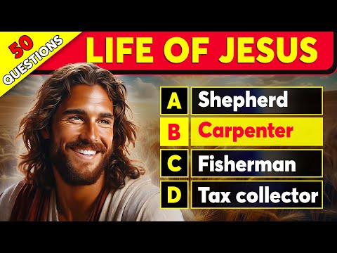 50 Bible Questions - Life Of Jesus | Test Your Bible Knowledge | The Bible Quiz