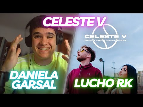 REACCIÓN a Daniela Garsal, Lucho RK, AFTERMUSIC - CELESTE V (Videoclip Oficial)