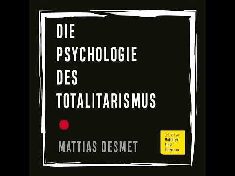 15 Mattias Desmet Die Psychologie des Totalitarismus Kapitel 10 Materie und Geist