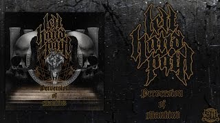 LEFT HAND PATH - PERVERSION OF MANKIND [OFFICIAL EP STREAM] (2016) SW EXCLUSIVE
